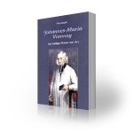 Johannes-Maria Vianney – Der heilige Pfarrer von Ars